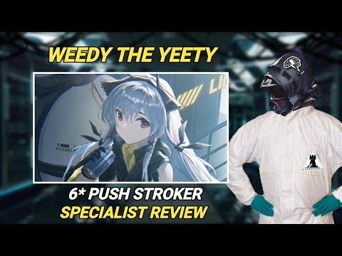 Should You Build Weedy? | Operator Weedy Review [Arknights]