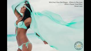 SDA Feat. Gary Des' Etages - Where Is The Love (SDA's Classic Vocal Mix)