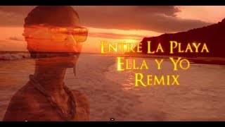 Entre la Playa Ella y Yo Music Video