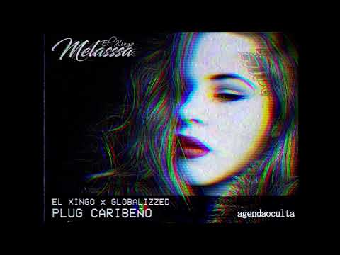 El Xingo x Globalizzed - Plug Caribeño