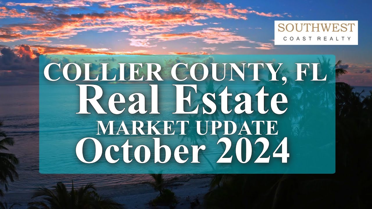 Collier County Florida October 2024 Real Estate Statistics in 4K