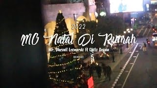 Download lagu Mr Dhevall Leonardo - Mo Natal Di Rumah ( REMAKE )//Ft Chito Deona// MV 2022 mp3