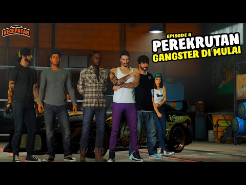 Perekrutan Gangster Di Mulai - Eps 4 - PEMBURU KECEPATAN