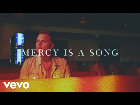 Matthew West - Mercy Is A Song (Lyric Video)