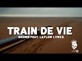 Shobee feat. Laylow - TRAIN DE VIE (Lyrics)