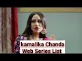 Top 7 Kamalika Chanda Web Series List 2024 Kamalike Chanda Hot Web Series Name List Hot Web Series