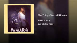 The Things You Left Undone