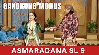 Download lagu GANDRUNG KETHOPRAK MODUS || ASMARADANA SL 9 mp3