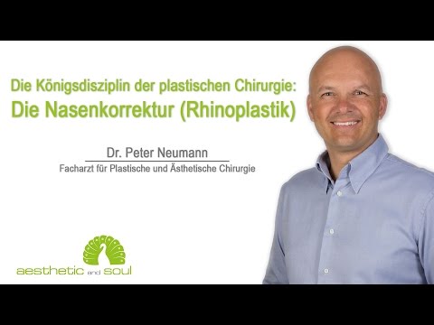 Die Königsdisziplin der plastischen Chirurgie: Die Nasenkorrektur (Rhinoplastik)
