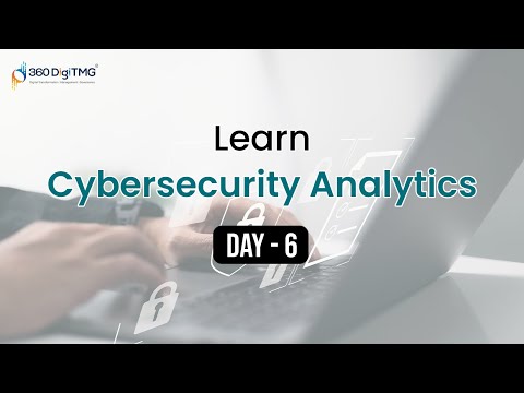 Cyber Security Analytics | 8 Hours Course | Day 2 | 360DigiTMG