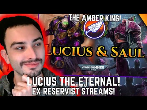 LUCIUS THE ETERNAL WH 40K LORE! - Ex Reservist Reacts! (The Amber King!)