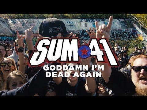 Sum 41 - Goddamn I'm Dead Again (Official Music Video)