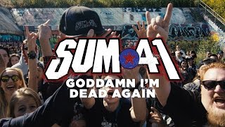 Sum 41 - Goddamn I&#39;m Dead Again (Official Music Video)