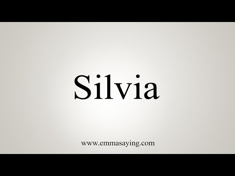 How To Say Silvia