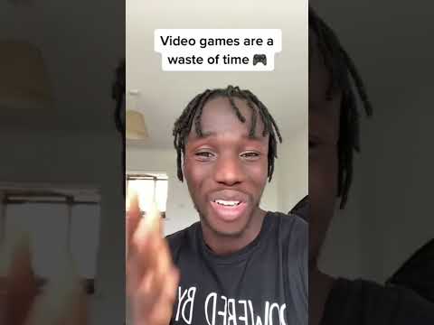 VIDEO GAMES ARE A WASTE OF TIME