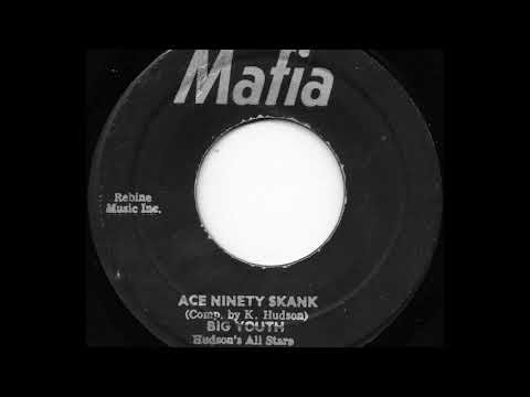 BIG YOUTH ♦ Ace Ninety Skank {MAFIA 7" 1972}