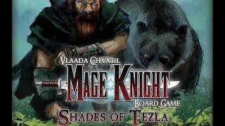 Mage Knight: Shades of Tezla - PART 1