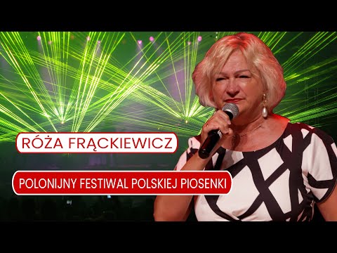 Róża Frąckiewicz - VII Polonijny Festiwal Polskiej Piosenki