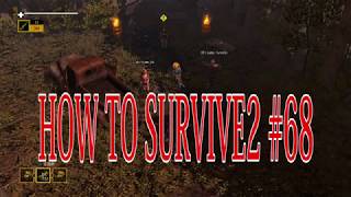 【How to Survive 2】マルチプレイで楽しむゾンビアイランド。実況＃68