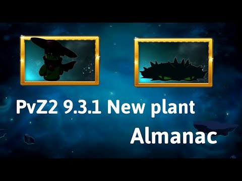 PvZ2 9.3.1 Nightcap and Iceweed Almanac New Plant I Plants Vs Zombies 2 I ChopperVN