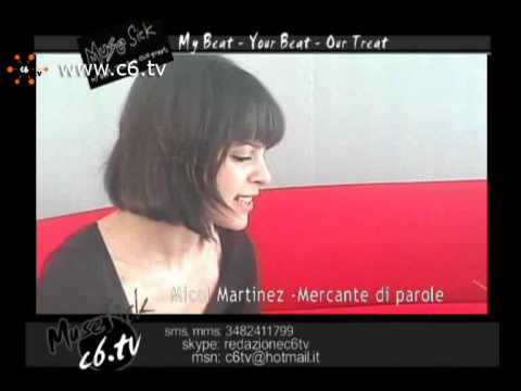 Micol Martinez @ Muse Sick C6.tv - "Mercanti di parole"