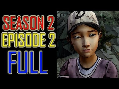 The Walking Dead Game Season 2 Episode 2 PART 1 FULL EPISODE 6 let's play gameplay - no commentary