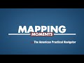 Mapping Moments The American Practical Navigator Episode 2