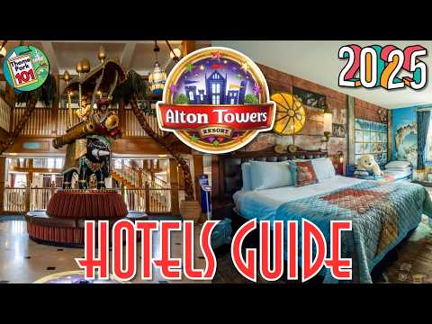 Alton Towers HOTELS GUIDE - 2025 - ALL 6 On-Site Accommodations - Inc. Cbeebies + Waterpark Hotels