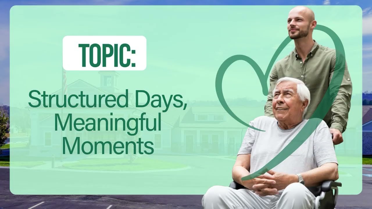 Meaningful Day Programming: The Power of Structure and Routine
