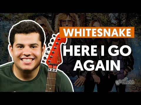 Here I Go Again - Whitesnake (aula de guitarra)