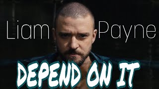 Liam Payne | Depend On It lyrics video