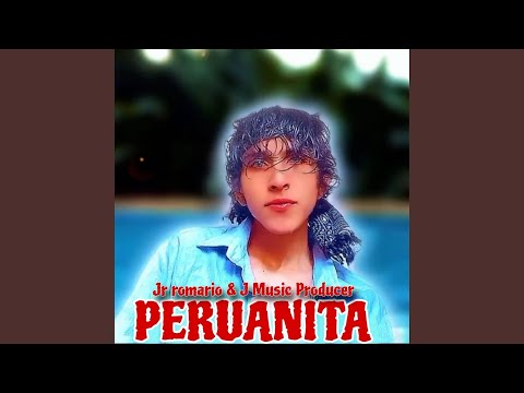 Peruanita (feat. J Music Producer)