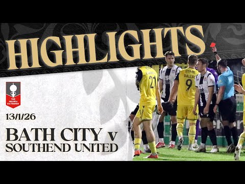 𝗛𝗜𝗚𝗛𝗟𝗜𝗚𝗛𝗧𝗦 | Bath City v Southend United | 13th January 2026 | Isuzu FA Trophy 3rd Round