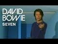 David Bowie - Seven (Video)