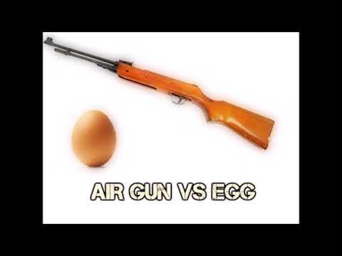 Air gun vs egg!!!