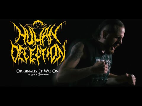 Human Deception - Originally, It Was One (feat. Alice Grupallo) (Official Music Video)