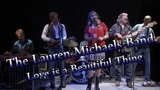 Love is a Beautiful Thing - The Lauren Michaels Band