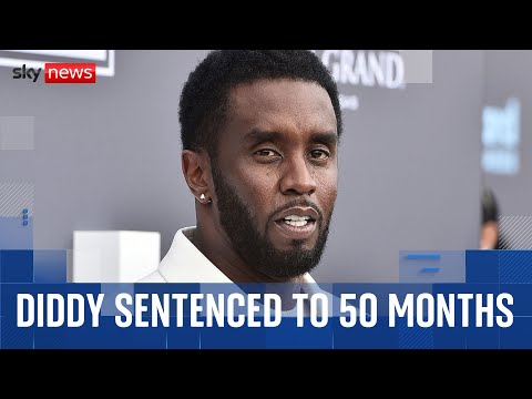 Sean 'Diddy' Combs sentenced to more than four years in prison