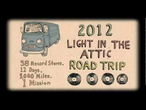 Light In The Attic Docs Presents: 2012 Light In The Attic Road Trip