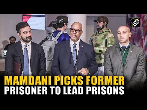 “Your story isn’t over” Mamdani chooses formerly incarcerated leader to run NYC prisons