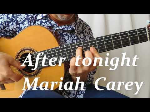 After Tonight - Mariah Carey