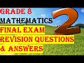 GRADE 8 MATHEMATICS FINAL EXAM REVISION QUESTIONS & ANSWERS 2