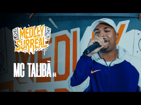 MEDLEY SURREAL #4 - MC TALIBÃ