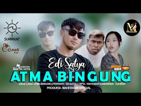 Atma Bingung - Edi Satya