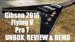 Video thumbnail for Gibson 2016 Flying V Traditional Pro Unbox, Review and Demo by thejay (Big Battle Bear)