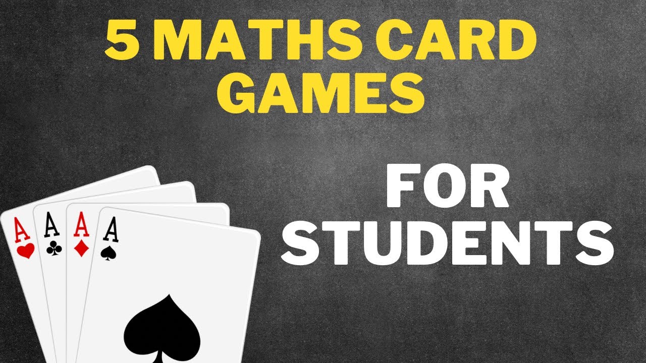 5 maths card games perfect for any classroom!