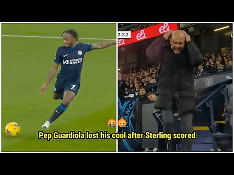 🤬 Guardiola was very angry after Sterling scored a goal vs Man City | Manchester City vs Chelsea 1-1
