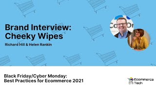 Brand Interview: Cheeky Wipes - Richard Hill, eComOne & Helen Rankin, Cheeky Wipes | eCommerce Tech