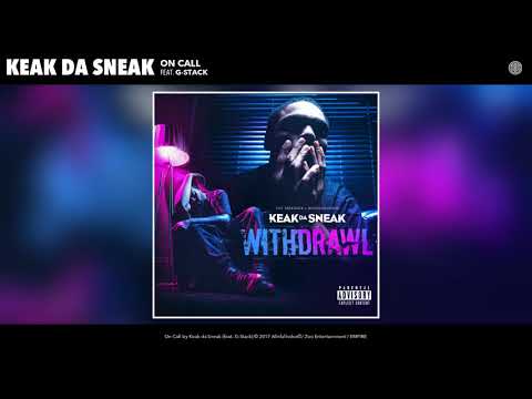 Keak Da Sneak - On Call (feat. G-Stack) (Audio)