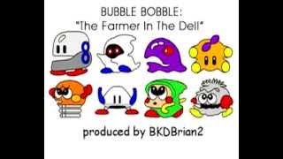 Bubble Bobble - Farmer in the Dell song